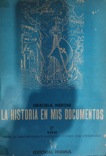 La Historia En Mis Documentos 1ra Serie / Graciela Meroni-#2