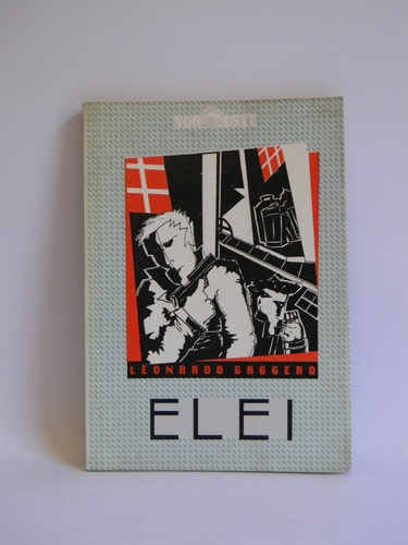 Elei Leonardo Gaggero 1era Ed. 1986 Diseño Carlos Altamirano