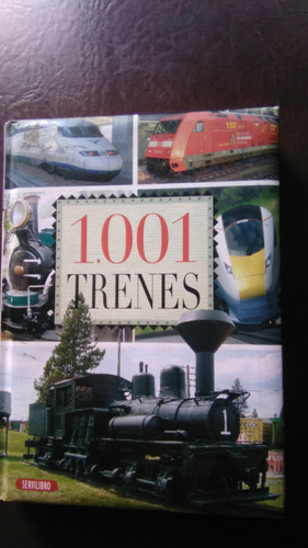 1001 Trenes Enciclopedia Libro Tapa Dura 