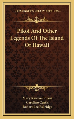 Libro Pikoi And Other Legends Of The Island Of Hawaii - P...