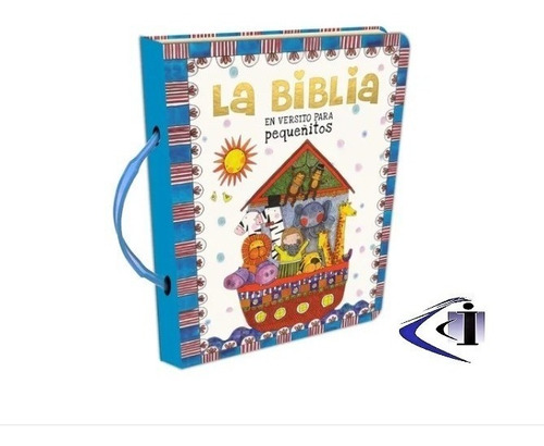 La Biblia En Versito Para Pequeñitos. Hojas Duras Y Plastif.