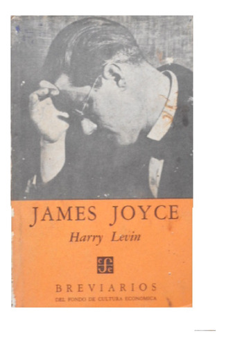 James Joyce - Harry Levin - Breviarios De Fce