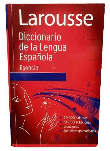 Diccionario De La Lengua Española Esencial Larousse