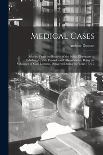 Libro Medical Cases: Selected From The Records Of The Pub...