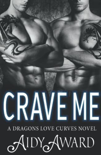 Book : Crave Me A Curvy Girl And Dragon Shifter Menage...