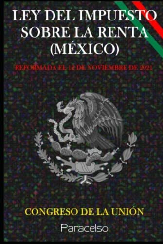 Libro : Ley Del Impuesto Sobre La Renta (mexico) -... 