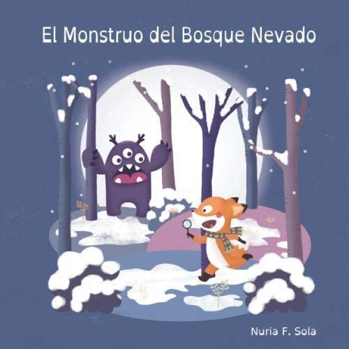 Libro: El Monstruo Del Bosque Nevado (spanish Edition)