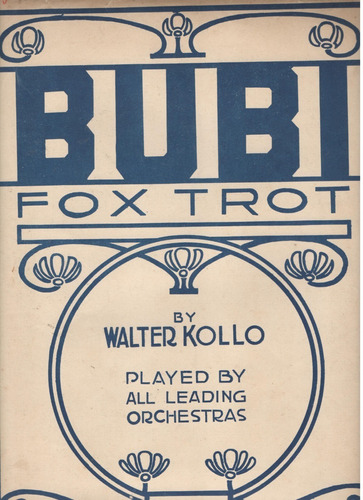 Partitura Del Fox Trot Bubi De Walter Kollo Dedicado A Ruddy