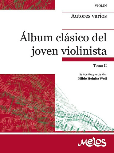 Álbum Clásico Del Joven Violinista, Tomo Ii: 12 Piezas En 1a