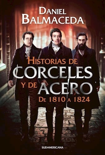 Libro Historias De Corceles Y De Acero De Daniel Balmaceda