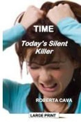 Libro Time : Today's Silent Killer - Roberta Cava