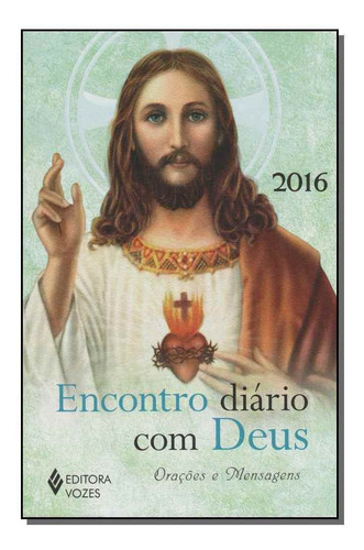 Encontro Diário Com Deus - 2016 - Orações E Mensagens