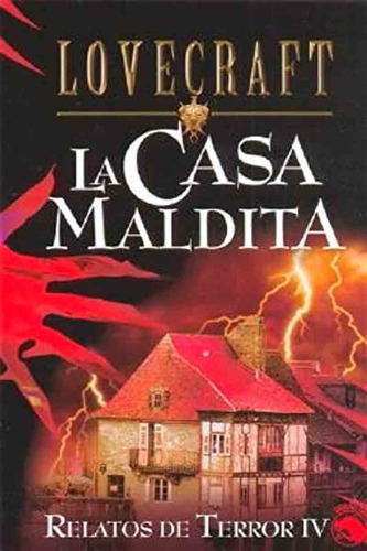 La Casa Maldita - Relatos De Terror 4 - H.p. Lovecra, de H.P. Lovecraft. Editorial Edaf en español