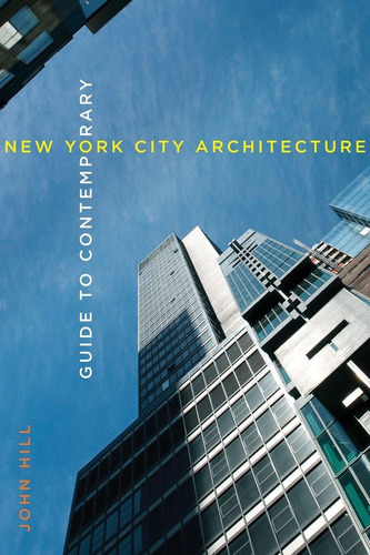 Libro: Guide To Contemporary New York City Architecture