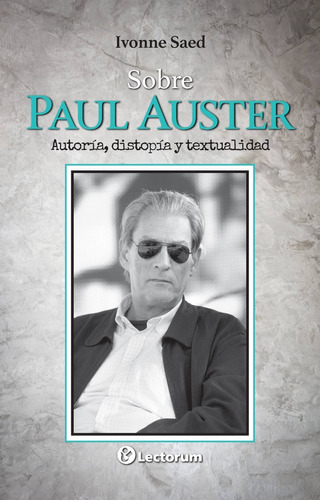 Libro: Sobre Paul Auster Autor: Ivonne Saed