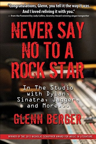 Book : Never Say No To A Rock Star In The Studio With Dylan