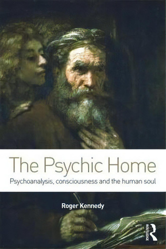 The Psychic Home, De Roger Kennedy. Editorial Taylor Francis Ltd, Tapa Blanda En Inglés