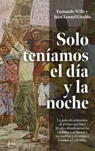 Libro Solo Teniamos El Dia Y La Noche