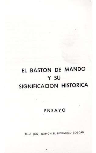 El Baston De Mando Y Su Significacion Historica Ensayo