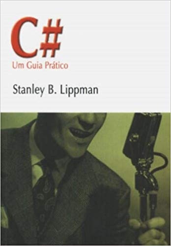 C#. Um Guia Prático  Stanley B. Lippman 