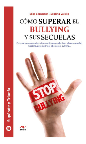 Cómo Superar El Bullying Y Sus Secuelas