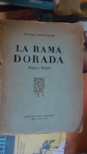 La Rama Dorada - Sir James George Frazer