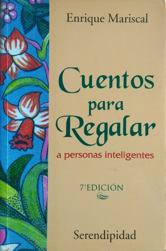 Cuentos Para Regalar A Personas Inteligentes / Serendipidad