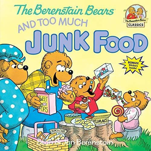 Book : The Berenstain Bears And Too Much Junk Food -...