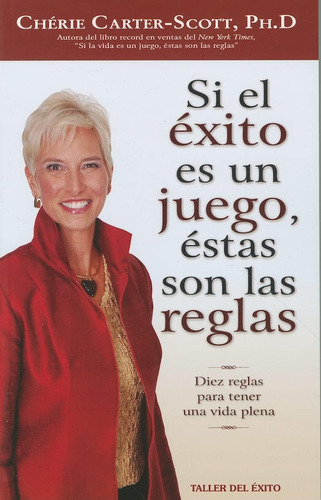 Libro: Si El Exito Es Un Juego, Estas Son Las Reglas: Diez