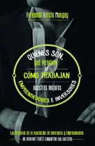 Comprar Libro Quiénes Son, Qué Piensan Y Cómo Trabajan Nuestros Mejo