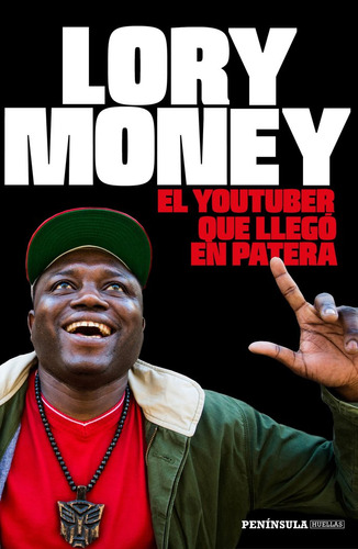 Youtuber Que Llego En Patera,el - Money,lory