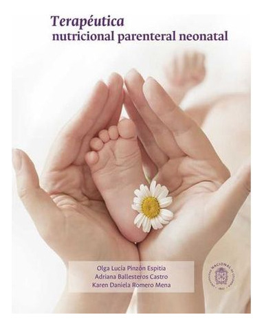 Libro Terapeutica Nutricional Parenteral Neonatal