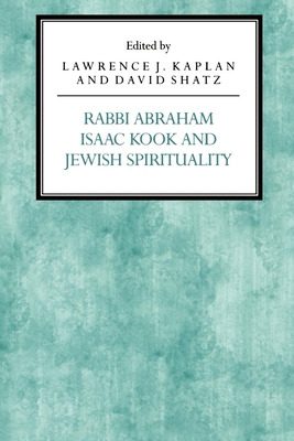 Libro Rabbi Abraham Isaac Kook And Jewish Spirituality - ...