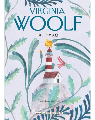 Libro Al Faro (clásicos Ilustrados). Adeline Virginia Woolf