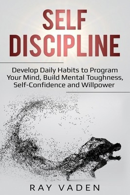 Libro Self-discipline: Develop Daily Habits To Program Yo...