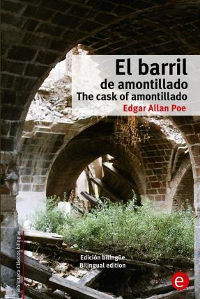 Libro El Barril De Amontillado/the Cask Of Amontillado