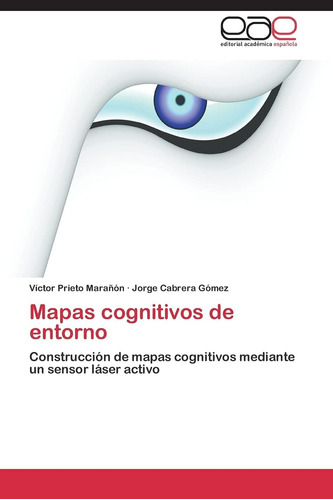Libro: Mapas Cognitivos De Entorno: Construcción De Mapas Co