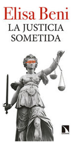 Justicia Sometida,la - Beni,elisa