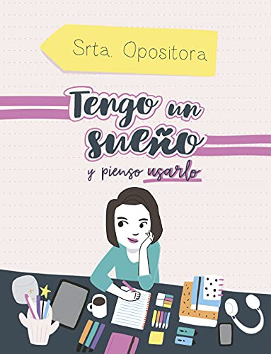 Tengo Un Sueno Y Pienso Usarlo - Srta Opositora