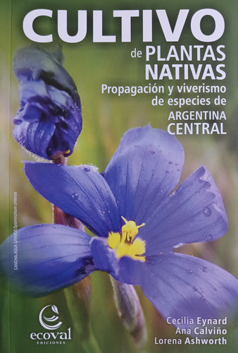 Cultivo De Plantas Nativas / Ecoval / Varios Autores