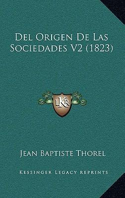 Libro Del Origen De Las Sociedades V2 (1823) - Jean Bapti...