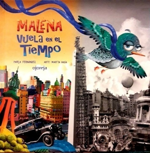 Malena Vuela En El Tiempo - Paula / Badía Martín Fernández