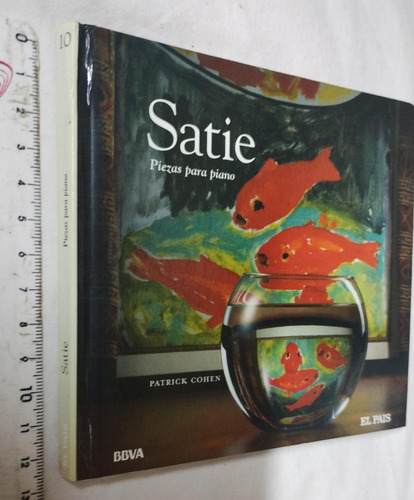 Livro Satie Piezas Para Piano Patrick Cohen Em Espanhol Com Cd (Usado)