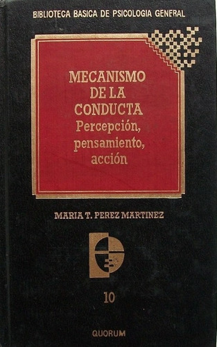 Mecanismo De La Conducta Percepcion Pensamiento Psicologia