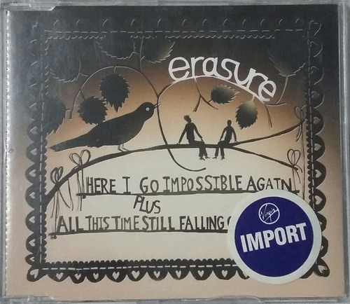 Cd Erasure - Here I Go Impossible Again + All This Time Stil