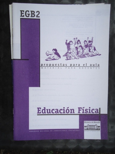 Educacion Fisica - Egb 2 - Propuestas Para El Aula - Materia