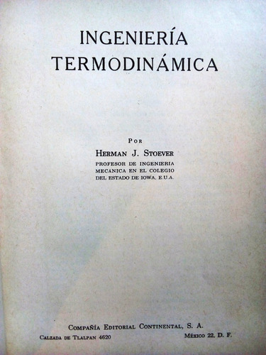Ingeniería Termodinámica - Herman Stoever 1a. Edicion 1959 (Usado)