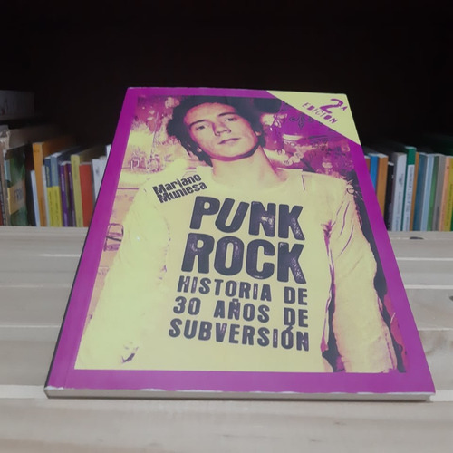 Punk Rock: Historia De 30 Años De Subversión Mariano Muniesa