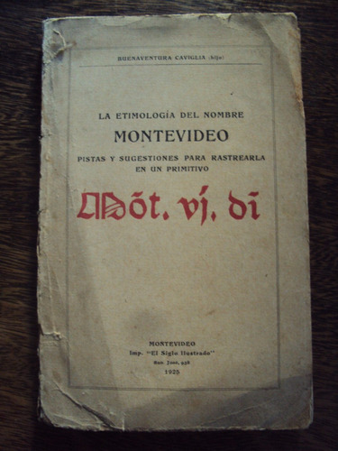 1925. Caviglia. Etimologia Del Nombre Montevideo Pistas