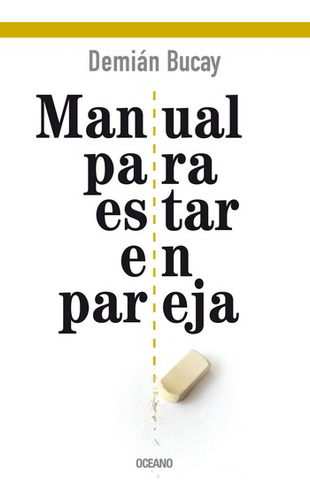 Manual Para Estar En Pareja - Bucay Demian